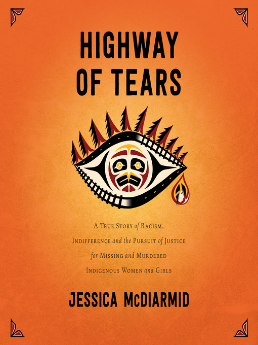 Title details for Highway of Tears by Jessica McDiarmid - Available